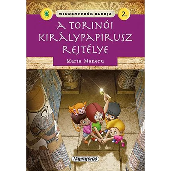 Mindentudók klubja 2. - A torinói királypapirusz rejtélye - Maria Maneru
