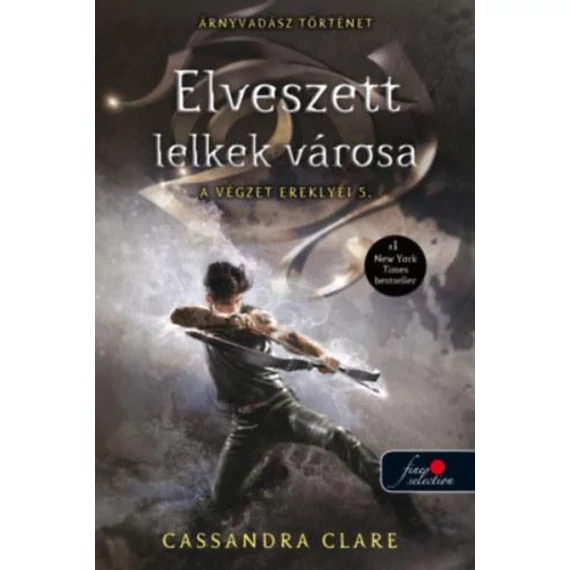 Elveszett lelkek városa - A végzet ereklyéi 5. - Cassandra Clare