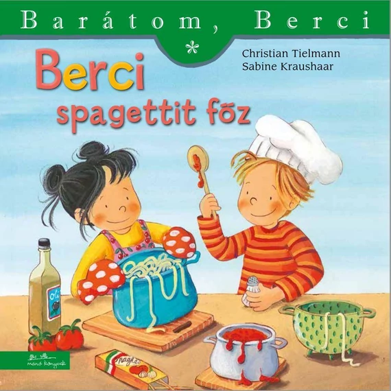 Berci spagettit főz - Barátom, Berci - Christian Tielmann