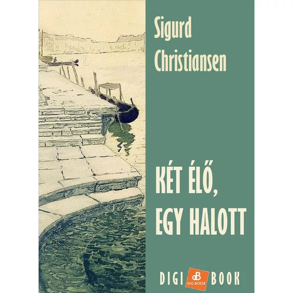 Két élő, egy halott - Sigurd Christiansen