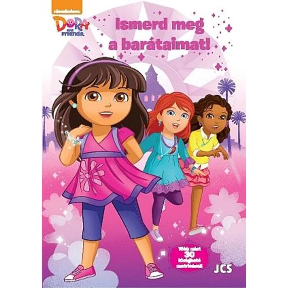 Dóra és barátai - Ismerd meg a barátaimat!
