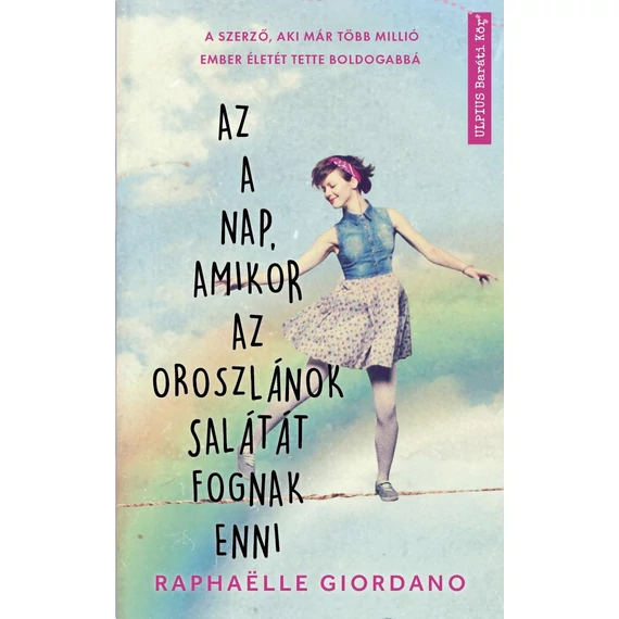 Az a nap, amikor az oroszlánok salátát fognak enni - Raphaelle Giordano