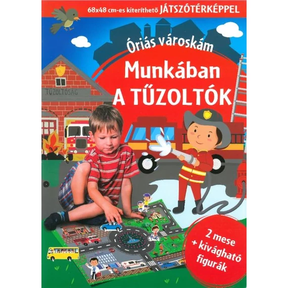Munkában a tűzoltók - Óriás városkám