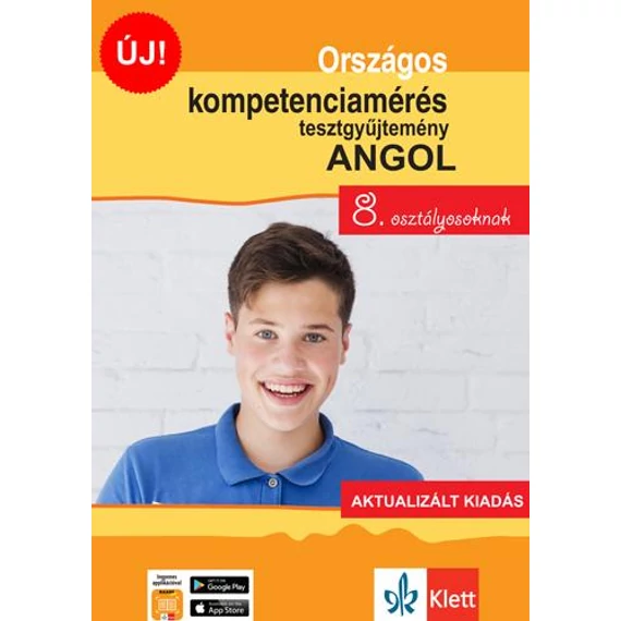 Országos kompetenciamérés tesztgyűjtemény angol - 8. osztályosoknak - Aktualizált kiadás + Ingyenes applikáció - Pojják Klára