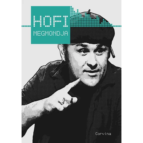 Hofi megmondja - Király Levente