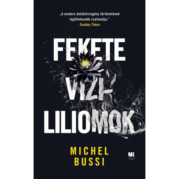 Fekete vízililiomok - Michel Bussi