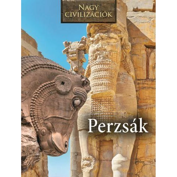 Nagy civilizációk - Perzsák - Daniel Gimeno