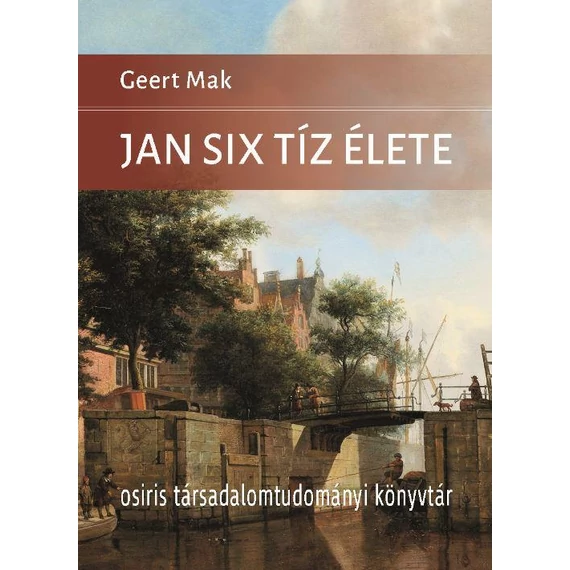 Jan Six tíz élete - Geert Mak