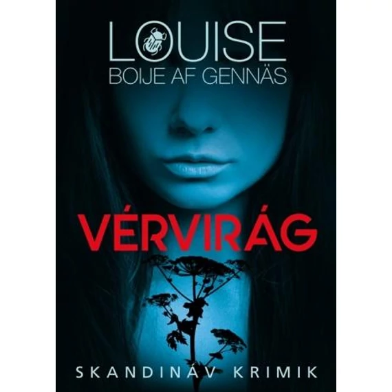 Vérvirág - Louise Boije af Gennas
