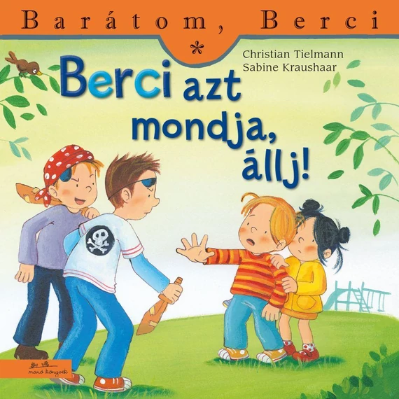 Berci azt mondja, állj! - Barátom, Berci - Christian Tielmann