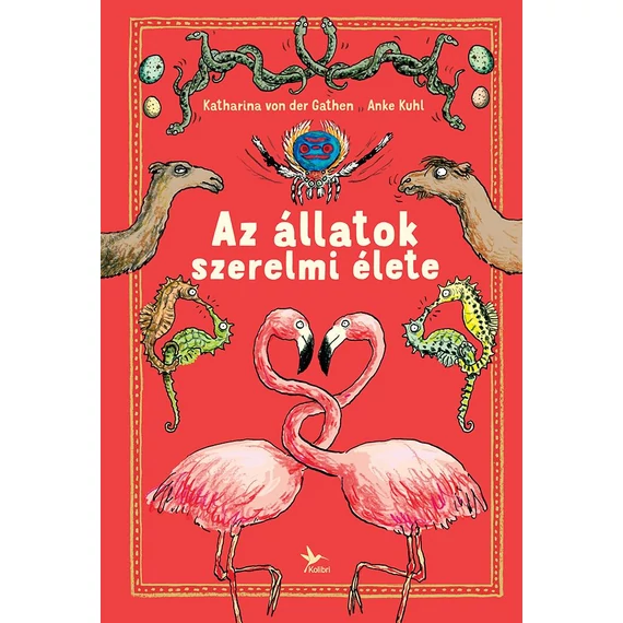 Az állatok szerelmi élete - Anke Kuhl