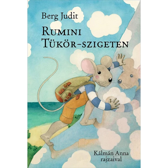 Rumini Tükör-szigeten - Berg Judit