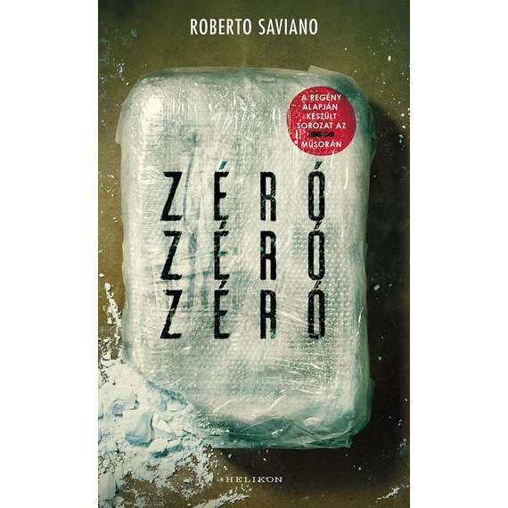 Zéró, zéró, zéró - Roberto Saviano