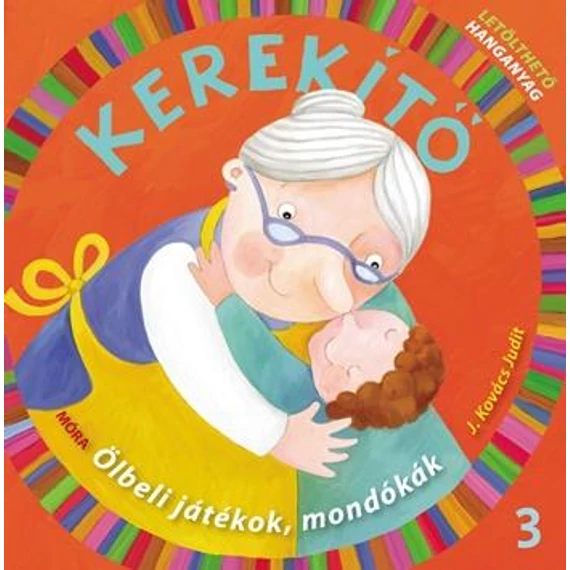 Kerekítő 3. - Letölthető hanganyaggal - J. Kovács Judit