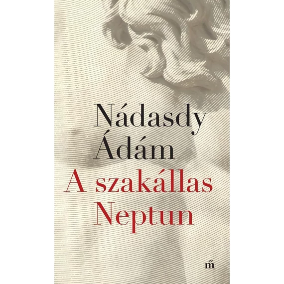 A szakállas Neptun - Nádasdy Ádám