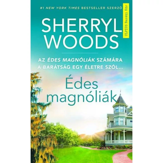 Édes Magnóliák - Sherryl Woods