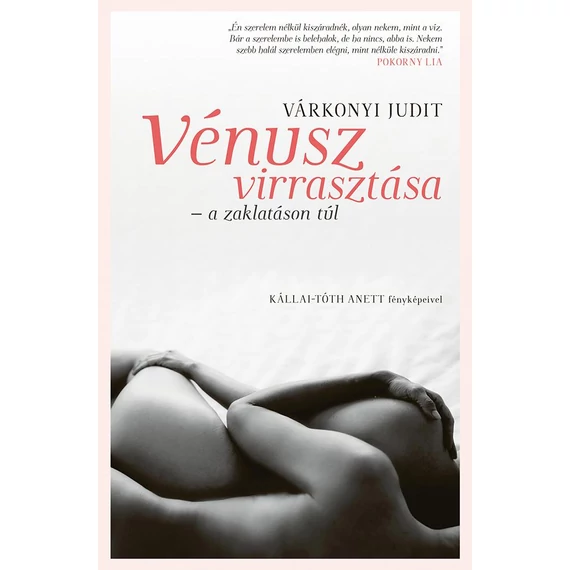 Vénusz virrasztása - A zaklatáson túl - Várkonyi Judit