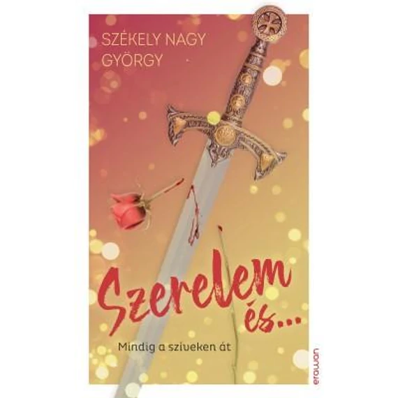 Szerelem és... - Székely Nagy György