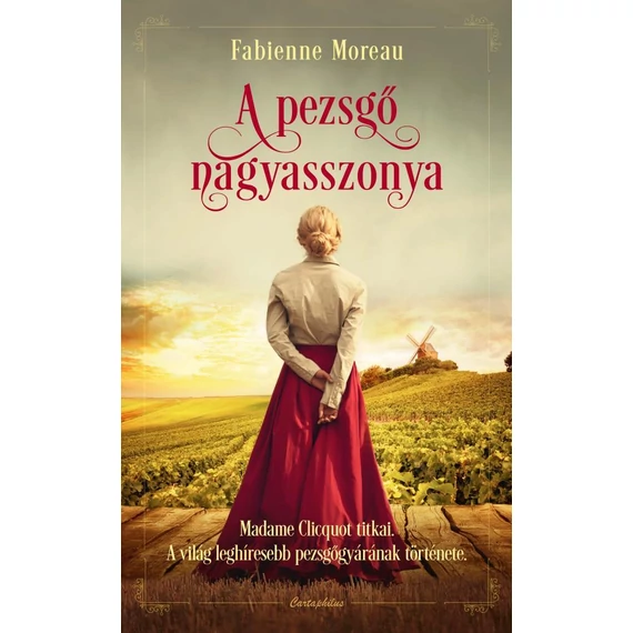 A pezsgő nagyasszonya - Fabienne Moreau