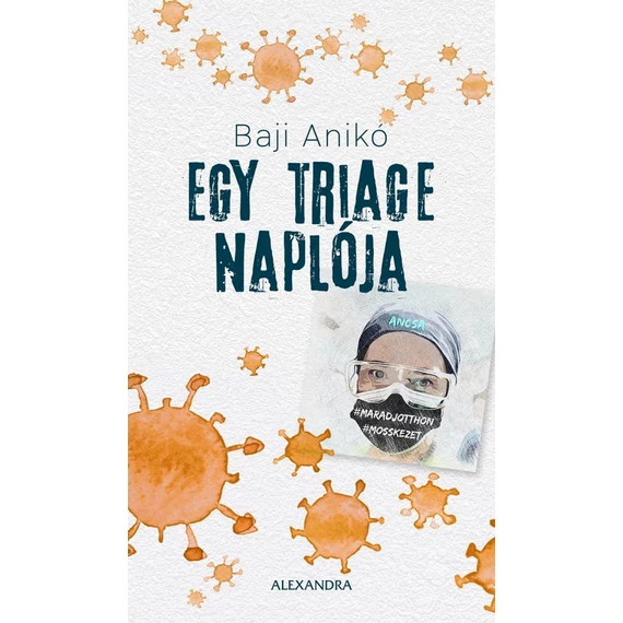 Egy triage naplója - Baji Anikó