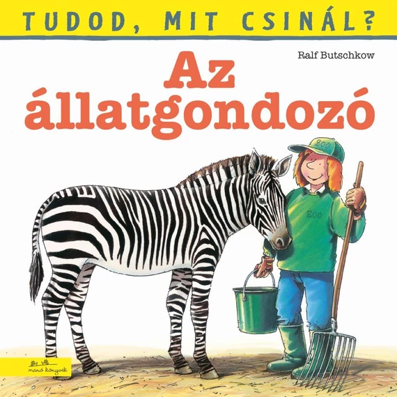 Tudod, mit csinál? 7. - Az állatgondozó - Ralf Butschkow