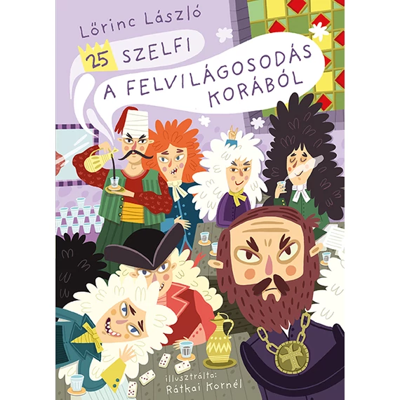 25 szelfi a felvilágosodás korából - Lőrinc László