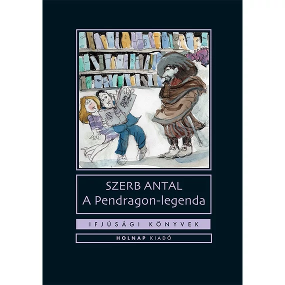 A Pendragon-legenda - Szerb Antal