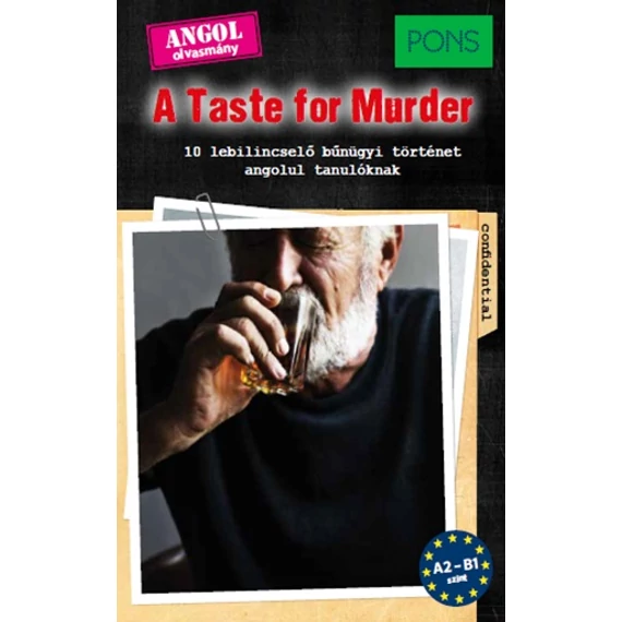 PONS A Taste for Murder - 10 lebilincselő bűnügyi történet angolul tanulóknak - Dominic Butler