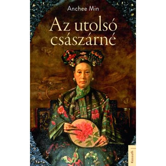 Az utolsó császárné - Anchee Min