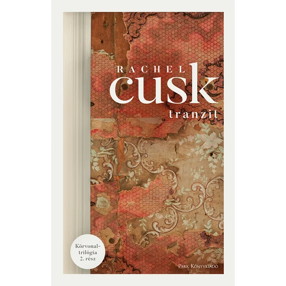 Tranzit - Körvonal-trilógia 2. - Rachel Cusk