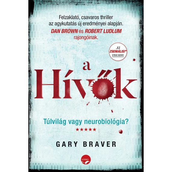 A hívők - Túlvilág vagy neurobiológia? - Gary Braver