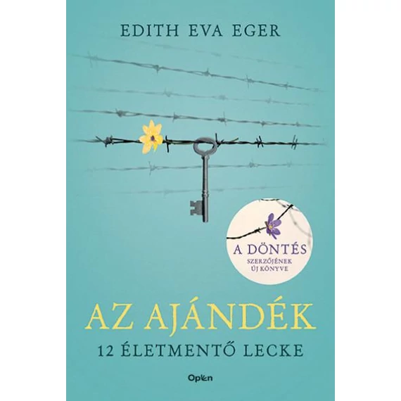 Az Ajándék - 12 életmentő lecke - Új, bővített kiadás - Edith Eva Eger