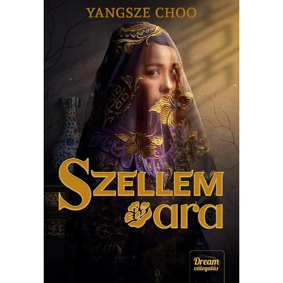 Szellemara - Yangsze Choo