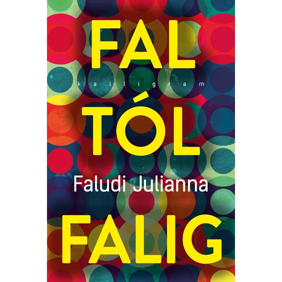 Faltól falig - Faludi Julianna