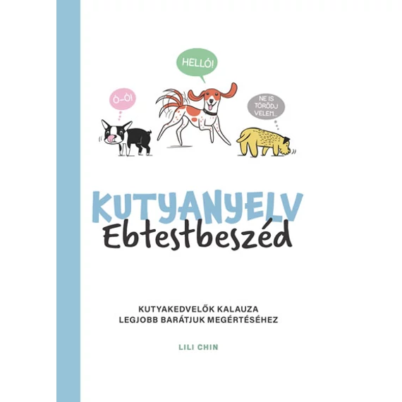 Kutyanyelv - Ebtestbeszéd - Lili Chin