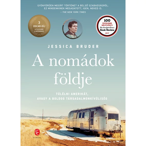 A nomádok földje - Túlélni Amerikát, avagy a boldog társadalmonkívüliség - Jessica Bruder