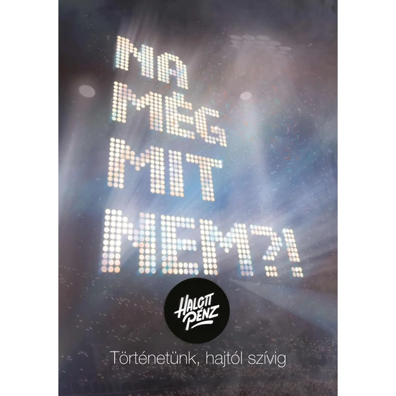 Na még mit nem?! - Halott Pénz - Történetünk, hajtól szívig - Csapody Kinga