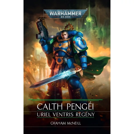 Calth Pengéi - Uriel Ventris regény - Graham McNeill