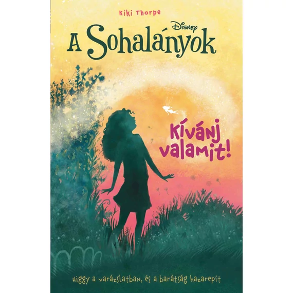 A Sohalányok 3. - Kívánj valamit! - Kiki Thorpe