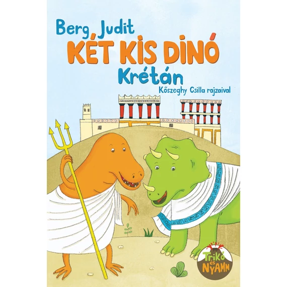 Két kis dinó Krétán - Berg Judit