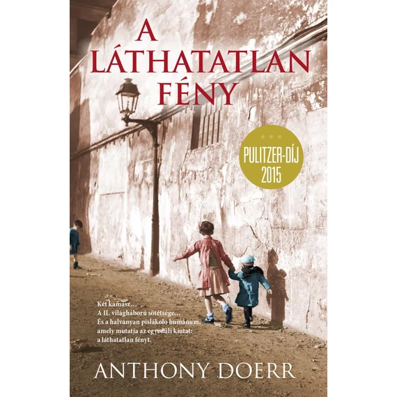 A láthatatlan fény - Anthony Doerr