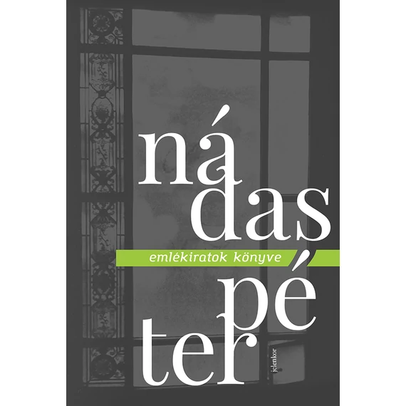 Emlékiratok könyve - Nádas Péter