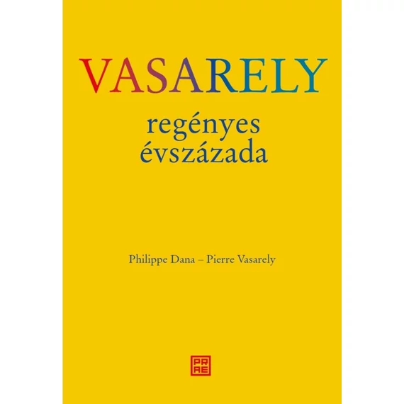 Vasarely regényes évszázada - Philippe Dana