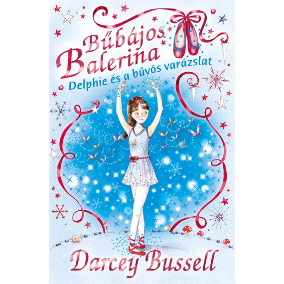 Bűbájos balerina 2. - Delphie és a bűvös varázslat - Darcey Bussell