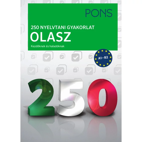 PONS 250 nyelvtani gyakorlat olasz - Beatrice Rovere-Fenati