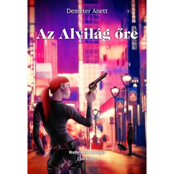 Az Alvilág őre - Ruby Red 1. - Demeter Anett
