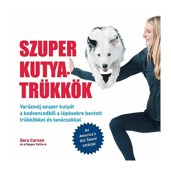 Szuper kutyatrükkök - Sara Carson