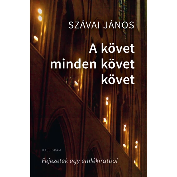 A követ minden követ követ - Szávai János