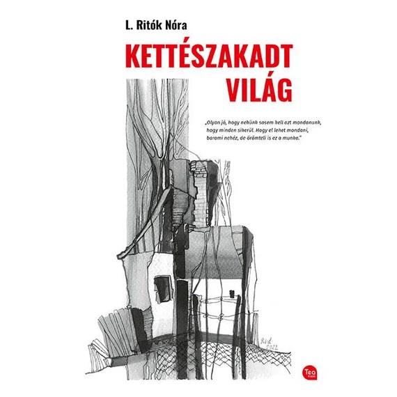 Kettészakadt világ - L. Ritók Nóra