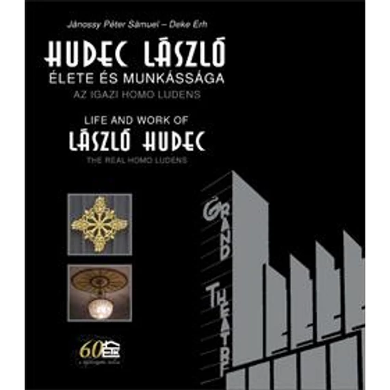 Hudec László élete és munkássága - az igazi homo ludens - Jánossy Péter Sámuel